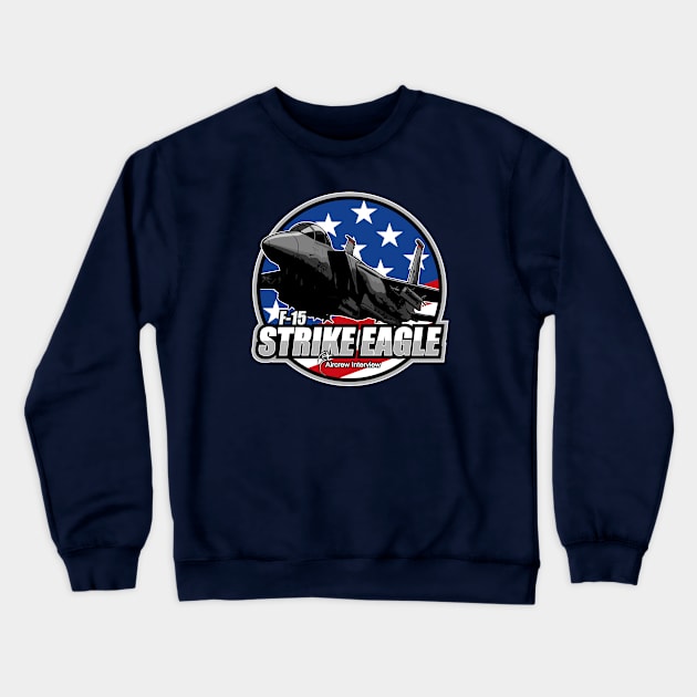 F-15 Strike Eagle Crewneck Sweatshirt by Aircrew Interview